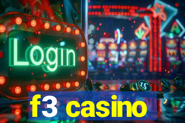 f3 casino